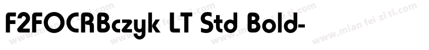 F2FOCRBczyk LT Std Bold字体转换